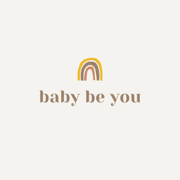 Baby Be You